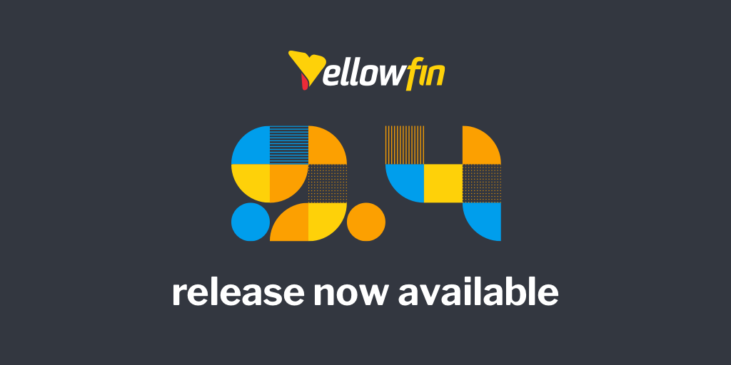 New Yellowfin Release Puts Data Stories in the Hands of Many New Yellowfin Release Puts Data Stories in the Hands of Many